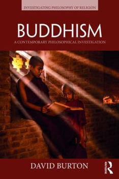 Paperback Buddhism: A Contemporary Philosophical Investigation Book