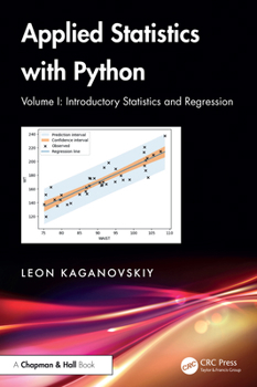 Hardcover Applied Statistics with Python: Volume I: Introductory Statistics and Regression Book