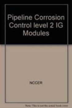 Paperback Pipeline Corrosion Control Level 2 Ig, Paperback Book