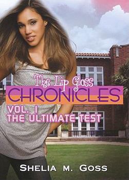 Paperback The Ultimate Test: The Lip Gloss Chronicles: Vol. 1 Book