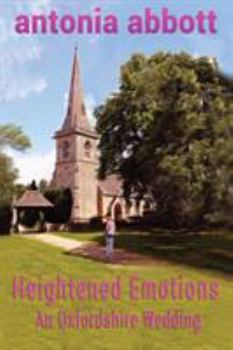 Paperback Heightened Emotions: An Oxfordshire Wedding Book