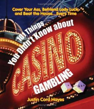 Paperback 101 Things Everyone Should Know about Casino Gambling Book