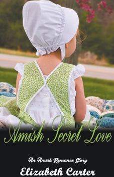 Paperback Amish Secret Love Book