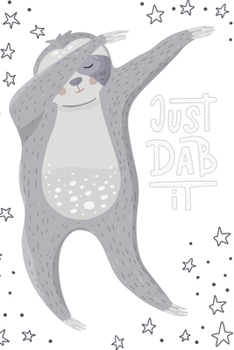 Paperback JUST DAB IT Merry X'Mas Sloth Notebook for Sloth lovers: A cute sloth lined Christmas journal notebook for jotting down ideas Great gift idea for Chri Book