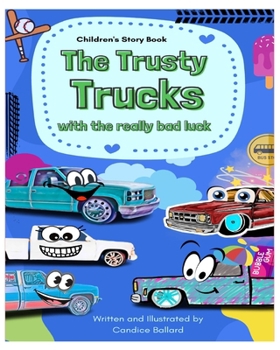 Paperback The Trusty Trucks: with the Really Bad Luck: Series 1 Book