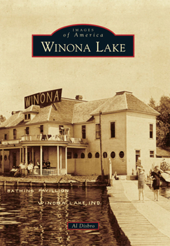Winona Lake - Book  of the Images of America: Indiana