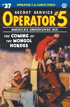 Paperback Operator 5 #37: The Coming of the Mongol Hordes Book