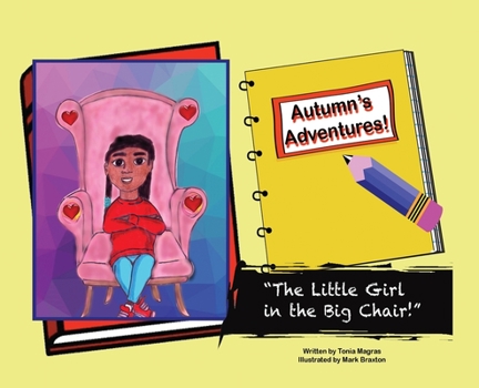 Autumn's Adventures!: The Little Girl in the Big Chair!