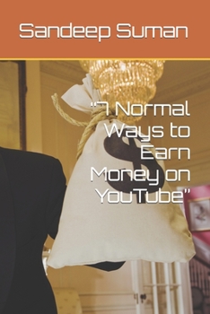 Paperback 7 Normal Ways to Earn Money on YouTube Book