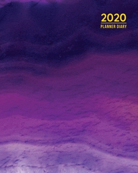 Paperback 2020 Planner Diary: Purple Cover, Daily Weekly Monthly - Purple Planner 2020 Book