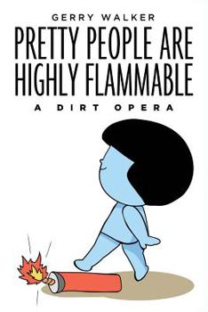 Paperback Pretty People Are Highly Flammable Book