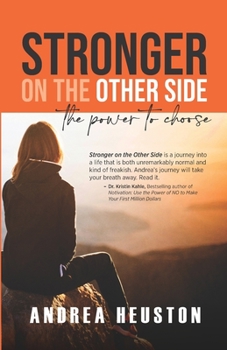 Paperback Stronger on the Other Side: The Power to Choose Book