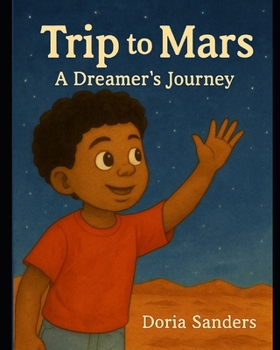 Trip to mars: A Dreamer’s Journey