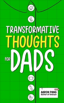 Paperback Transformative Thoughts for Dads Book