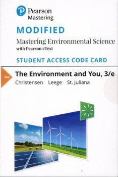 Printed Access Code The Mastering Environmental Science with Pearson Etext Access Code for Environment and You Book