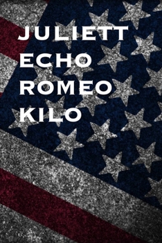 JULIETT ECHO ROMEO KILO: 6x9 Journal gift for under 10 dollars military friend journal