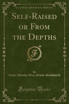 Self-Raised: Or, From the Depths - Book #2 of the Ishmael