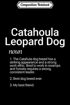 Composition Notebook: Catahoula Leopard Dog Breed Definition Dog Lover Journal/Notebook Blank Lined Ruled 6x9 100 Pages