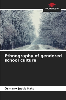 Paperback Ethnography of gendered school culture Book