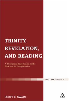 Paperback Trinity, Revelation, and Reading: A Theological Introduction to the Bible and Its Interpretation Book