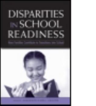 Hardcover Disparities in School Readiness: How Families Contribute to Transitions Into School Book