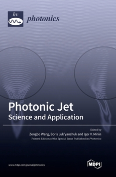 Hardcover Photonic Jet: Science and Application Book