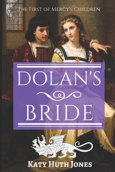 Dolan's Bride - Book #1 of the Mercy's Children