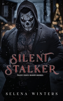 Paperback Silent Stalker: A Dark Serial Killer Romance Book