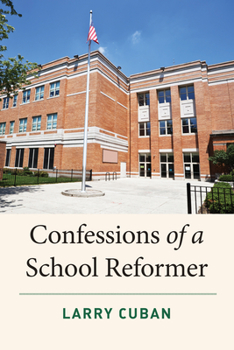 Paperback Confessions of a School Reformer Book