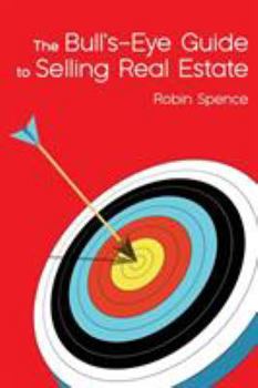 Paperback The Bull's-Eye Guide to Selling Real Estate Book