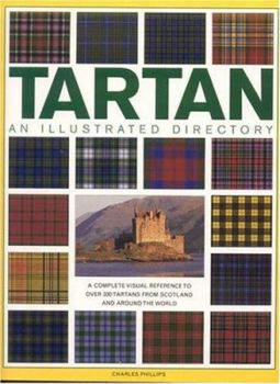 Paperback Tartan: An Illustrated Directory: A Complete Visual Reference to Over 330 Tartans from Scotland and Around the World Book