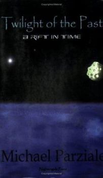 Paperback Twilight of the Past: A Rift in Time Book