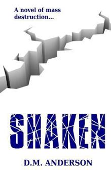 Paperback Shaken: A Novel of Mass Destruction Book