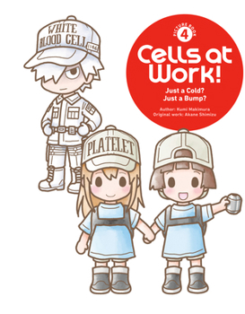 Hardcover Cells at Work! Picture Book 4: Just a Cold? Just a Bump? Book