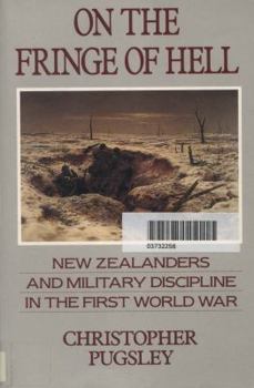 Paperback On the Fringe of Hell: New Zealanders and Military Discipline in the First World War Book