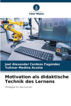 Paperback Motivation als didaktische Technik des Lernens [German] Book