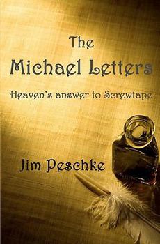 Paperback The Michael Letters: Heaven's answer to Screwtape Book