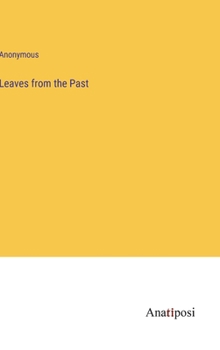 Hardcover Leaves from the Past Book