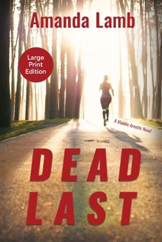 Paperback Dead Last: A Maddie Arnette Novel [Large Print] Book