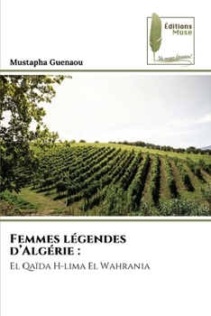 Paperback Femmes légendes d'Algérie [French] Book