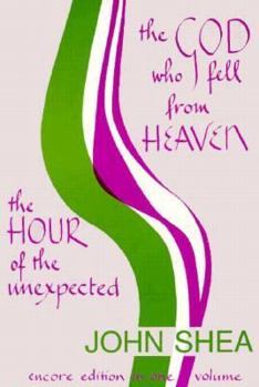 Paperback God Who Fell from Heaven/The Hour of the Unexpected Book