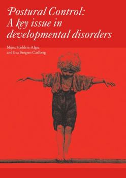 Hardcover Postural Control: A Key Issue in Developmental Disorders Book