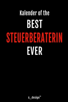 Kalender für Steuerberater / Steuerberaterin: Immerwährender Kalender / 365 Tage Tagebuch / Journal [3 Tage pro Seite] für Notizen, Planung / Planungen / Planer, Erinnerungen, Sprüche (German Edition)