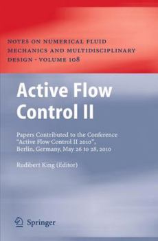 Paperback Active Flow Control II: Papers Contributed to the Conference "Active Flow Control II 2010", Berlin, Germany, May 26 to 28, 2010 Book