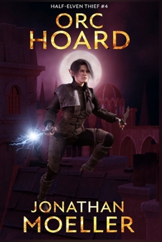 Orc-Hoard (Half-Elven Thief)