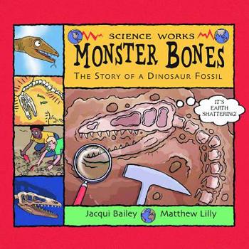 Hardcover Monster Bones: The Story of a Dinosaur Fossil Book