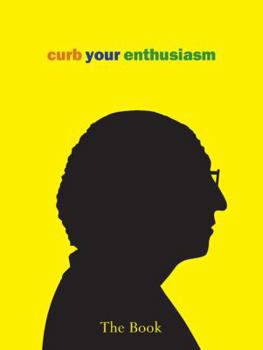 Hardcover Curb Your Enthusiasm: The Book