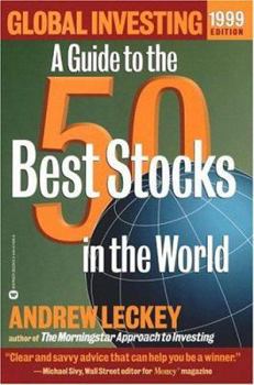 Paperback Global Investing 1999 Edition: A Guide to the 50 Best Stocks in the World Book