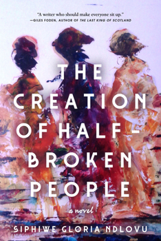 Paperback The Creation of Half-Broken People Book