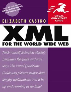 Paperback XML for the World Wide Web: Visual QuickStart Guide Book
